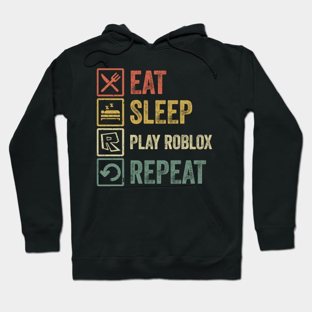 Funny eat sleep play roblox repeat retro vintage gift Hoodie by Lyume